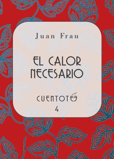 El calor necesario